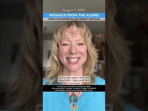 AUGUST 5, 2025 – Message from the Aliens: More on 3I/ATLAS from Prometheus + Apollo