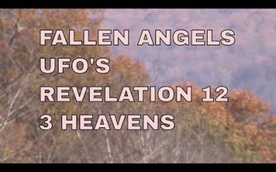 HUGE WARNING DREAM & MESSAGE: Fallen Angels/ UFO's/ Revelation 12/ 3 Heavens