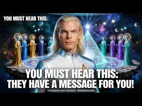 ‼️A SECRET MESSAGE From the Pleiadian Higher Council… You MUST Hear This!!!