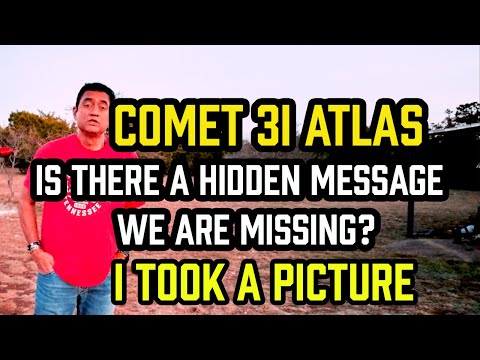 Comet 3I ATLAS – Is There a HIDDEN MESSAGE We are MISSING– I Took a PICTURE