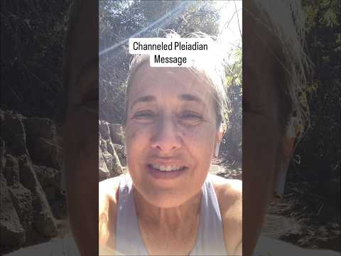 Channeled Pleiadian Message – There is Nothing to Fear