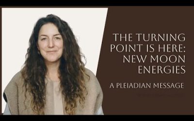 The Turning Point Is Here: New Moon energies – A Pleiadian Message
