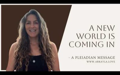 A New World Is Coming In – A Pleiadian Message