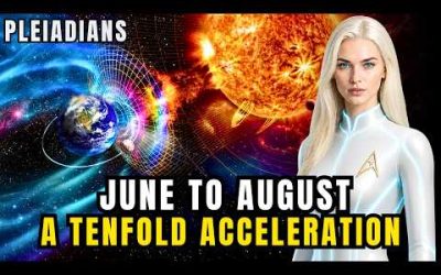 Between Now and the End of August, Everything Will Change | Pleiadian Message