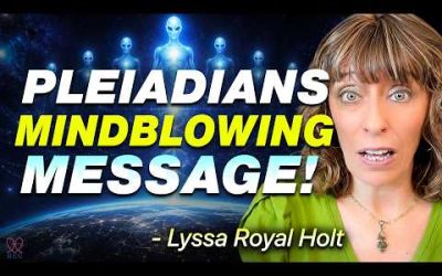 The PLEIADIANS' Most Important Message Yet (Humanity Is About to Change Forever)