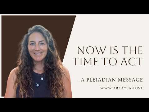 Your Call To Action – A Pleiadian Message