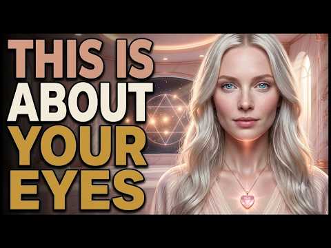 STARSEED, YOUR EYES MYSTERIOUSLY CHANGE DURING FINAL AWAKENING | PLEIADIAN MESSAGE