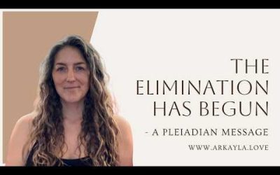 Elimination Has begun – A Pleiadian Message