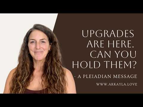 hqdefault.jpg Upgrades Are Here — Can You Hold Them? – A Pleiadian Message